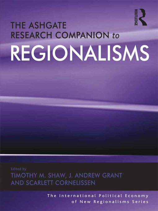 Title details for The Ashgate Research Companion to Regionalisms by J. Andrew Grant - Wait list